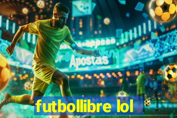 futbollibre lol